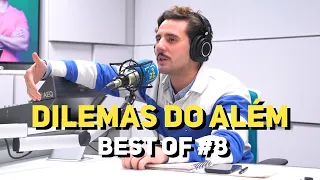 Dilemas do Além com Carlos Coutinho Vilhena - BEST OF #8
